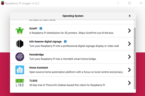 A list of operating systems in the Raspberry Pi Imager displaying OctoPi, info-beamer digital signage, Homebridge, Home Assistant, and TLXOS.